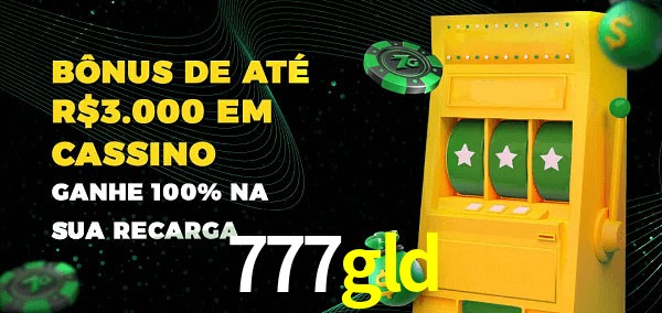 777gld melhor bônus de depósito